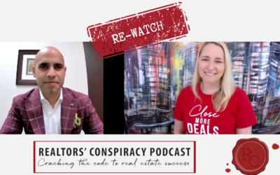 Realtors’ Conspiracy Podcast Episode 168 – Re-Watch: Take Care Of Everyone; Business Will Take Care Of Itself
